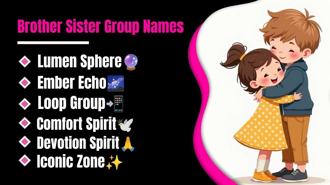 1499+ Best Brother Sister Group Names For 2026 That Everyone Will Want To Copy
