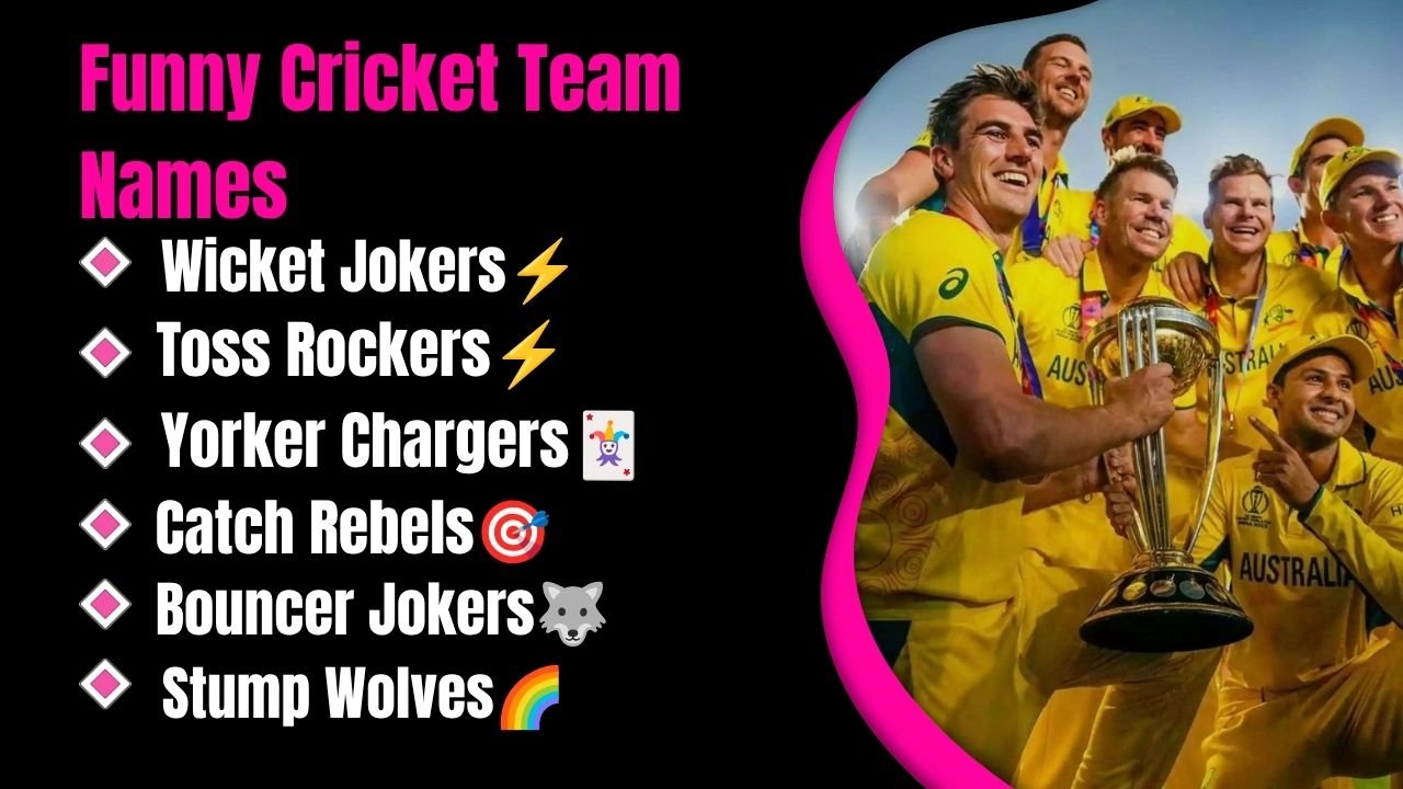 750+ Unique Funny Cricket Team Names That Will Make Everyone Laugh Before The First Ball 
