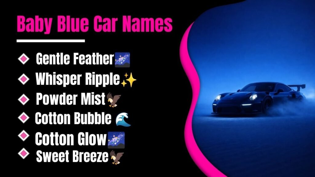 Baby Blue Car Names