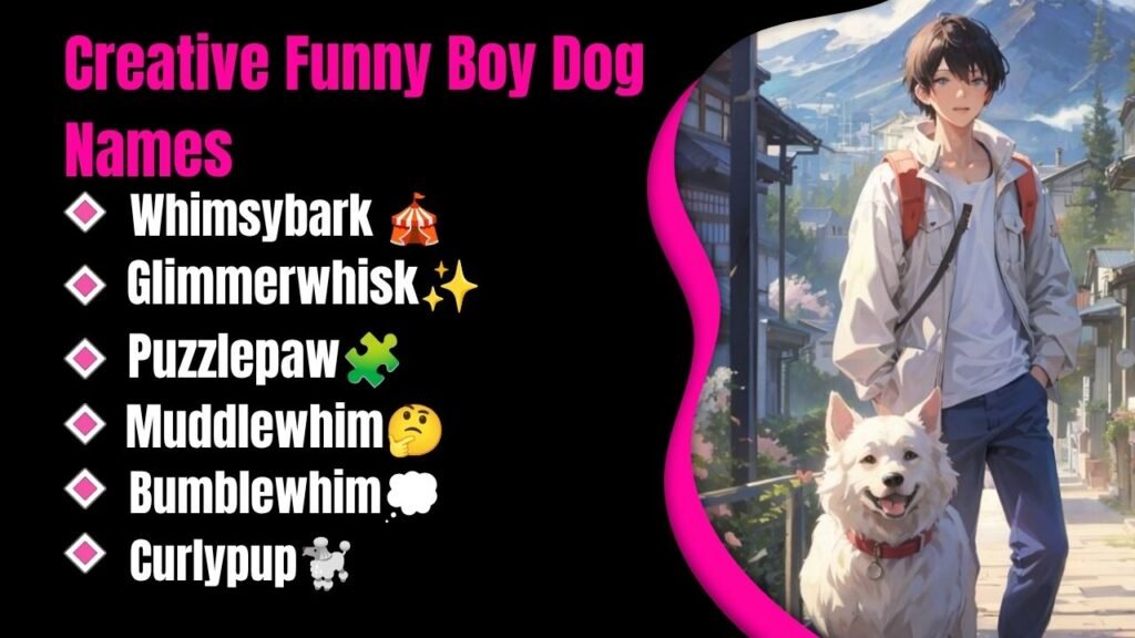 Creative Funny Boy Dog Names