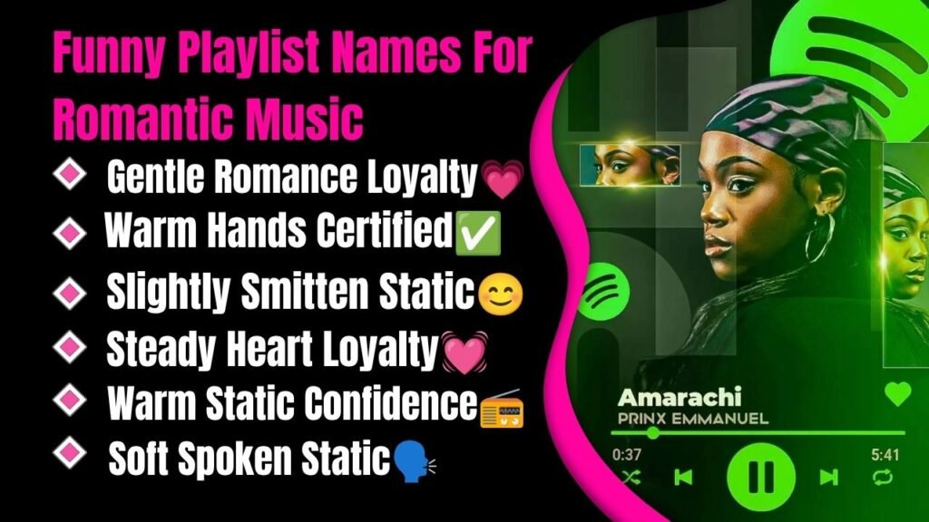 Funny Playlist Names For Romantic Music
