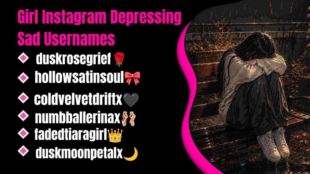 Girl Instagram Depressing Sad Usernames
