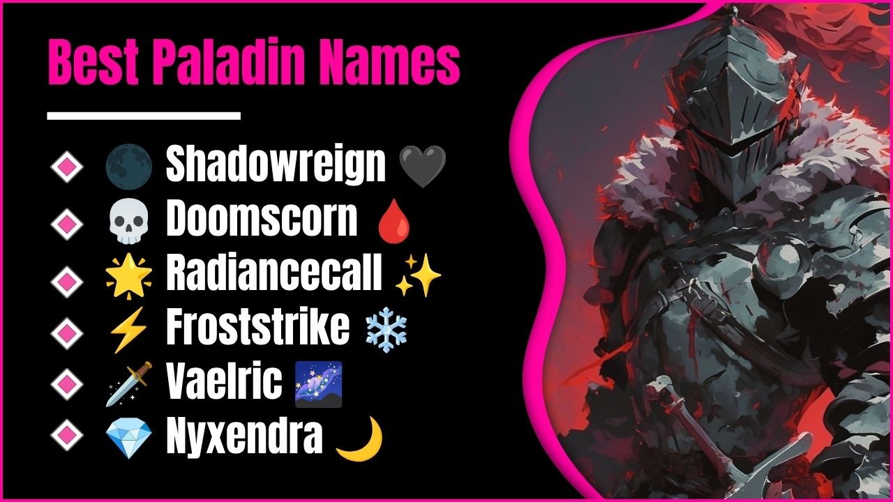 948+ Best Paladin Names For Every Race And Class With Hidden Gems You Will Love