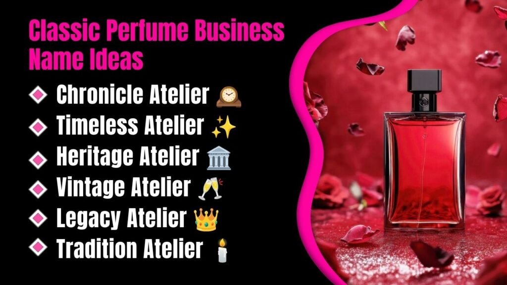 Classic Perfume Business Name Ideas
