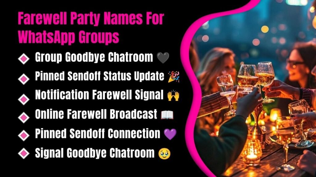 Farewell Party Names For WhatsApp Groups