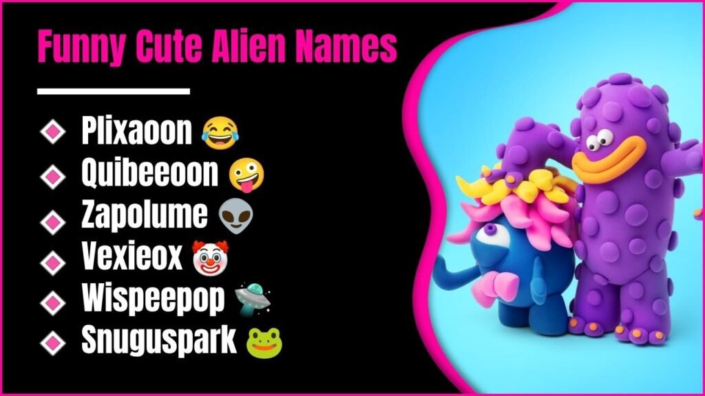 Funny Cute Alien Names