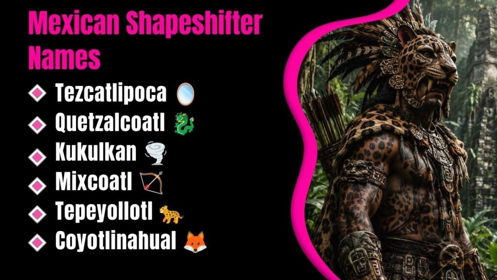 Mexican Shapeshifter Names