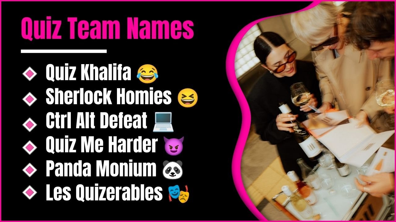 Quiz Team Names: 724+ Funny, Catchy And Clever Ideas For Your Next Quiz Night