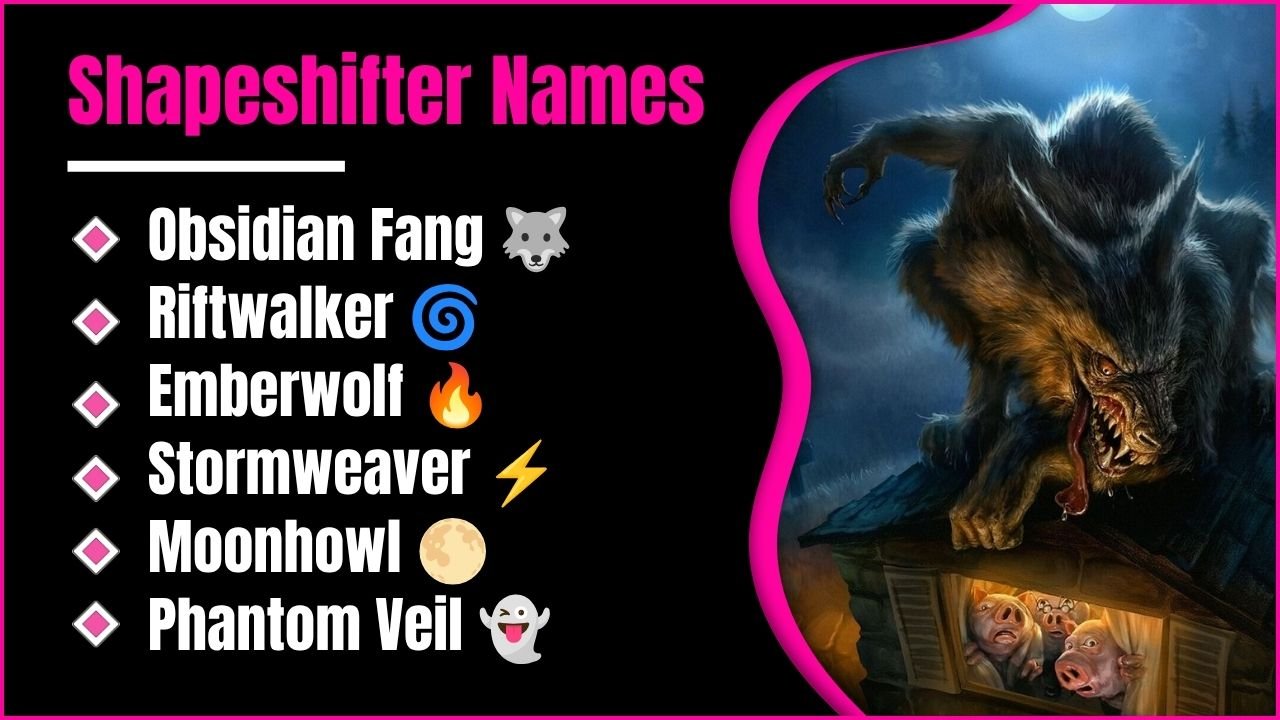 Shapeshifter Names: 724+ Cool, Mythological And Fantasy Ideas